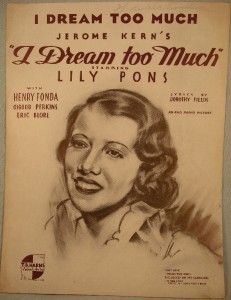 Vintage 1935 I DREAM TOO MUCH Sheet Music JEROME KERN  