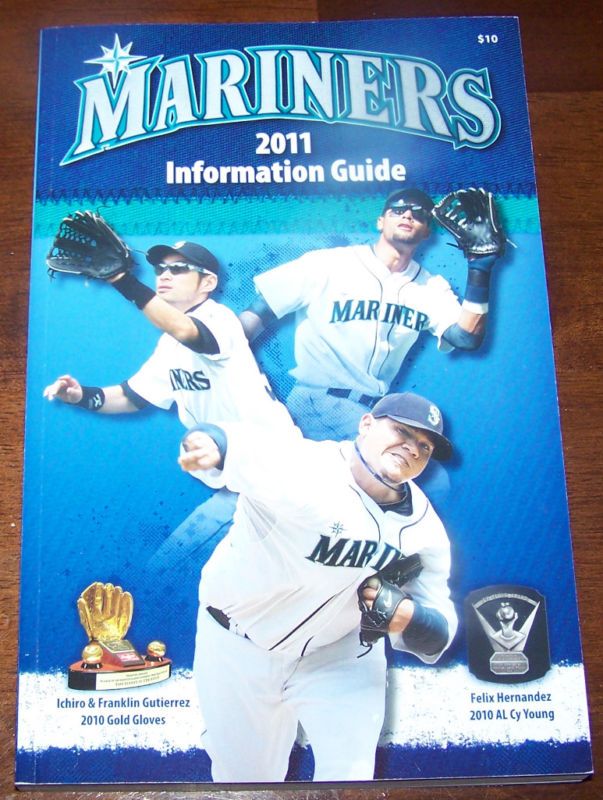 2011 SEATTLE MARINERS INFORMATION GUIDE ICHIRO/FELIX  