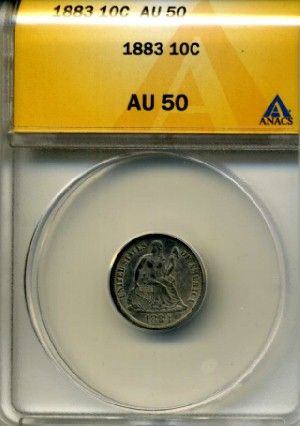 Liberty Seated Dime 1883.GradeAU 50.CertifiedANACS.