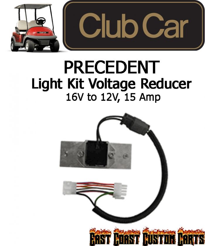 Club Car Precedent Golf Cart Light Kit VOLTAGE REDUCER (Carts w/8volt 
