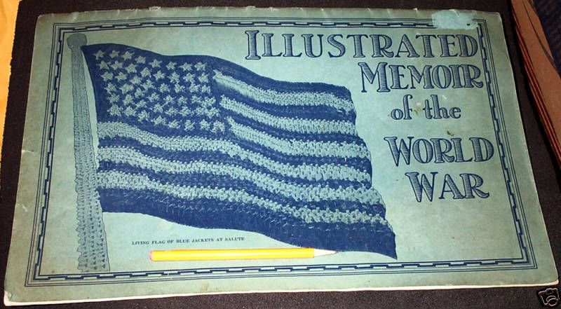 ILLUSTRATED MEMOIR OF THE WORLD WAR,BOOK WW1 RARE  